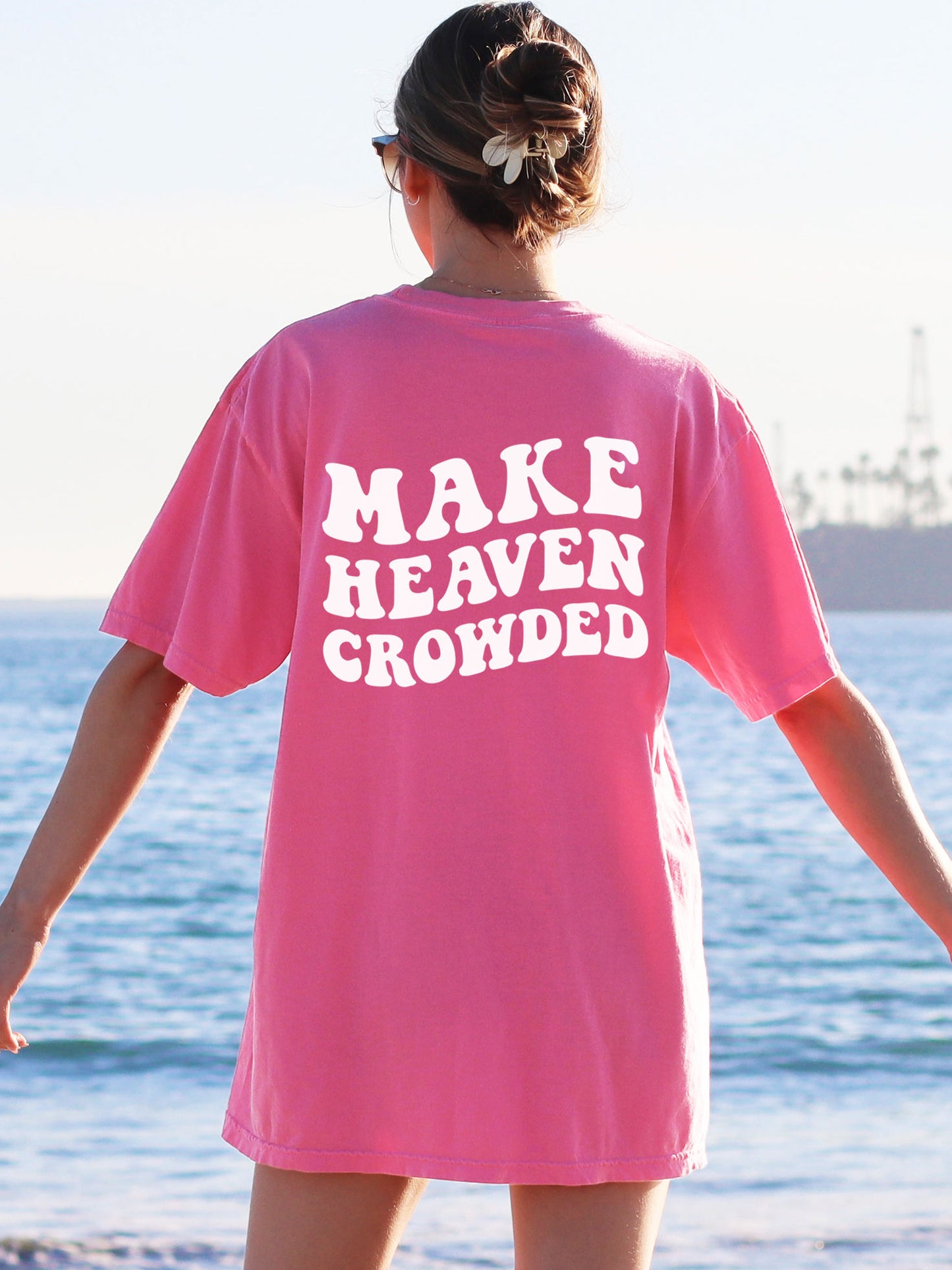 Make Heaven Crowded Comfort Colors® Tshirt - New!