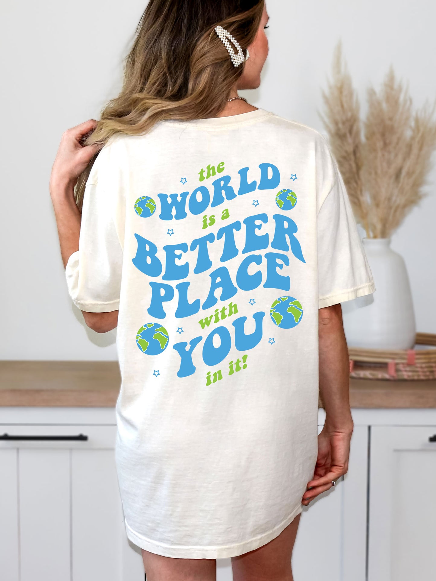 The World Is A Better Place Comfort Colors® Tshirt