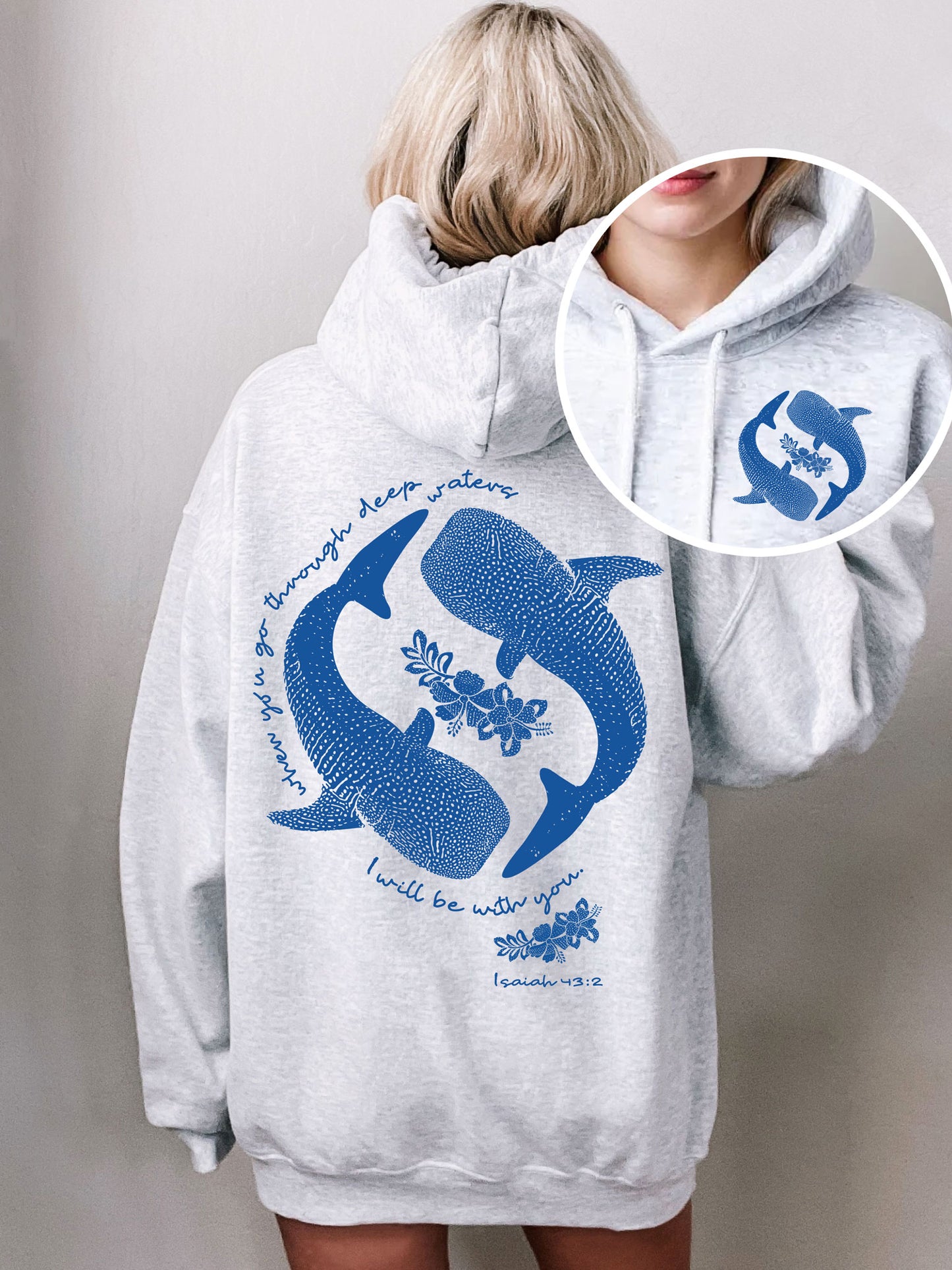 When You Go Through Deep Waters Christian Whale Shark Hoodie - DOUBLE SIDED