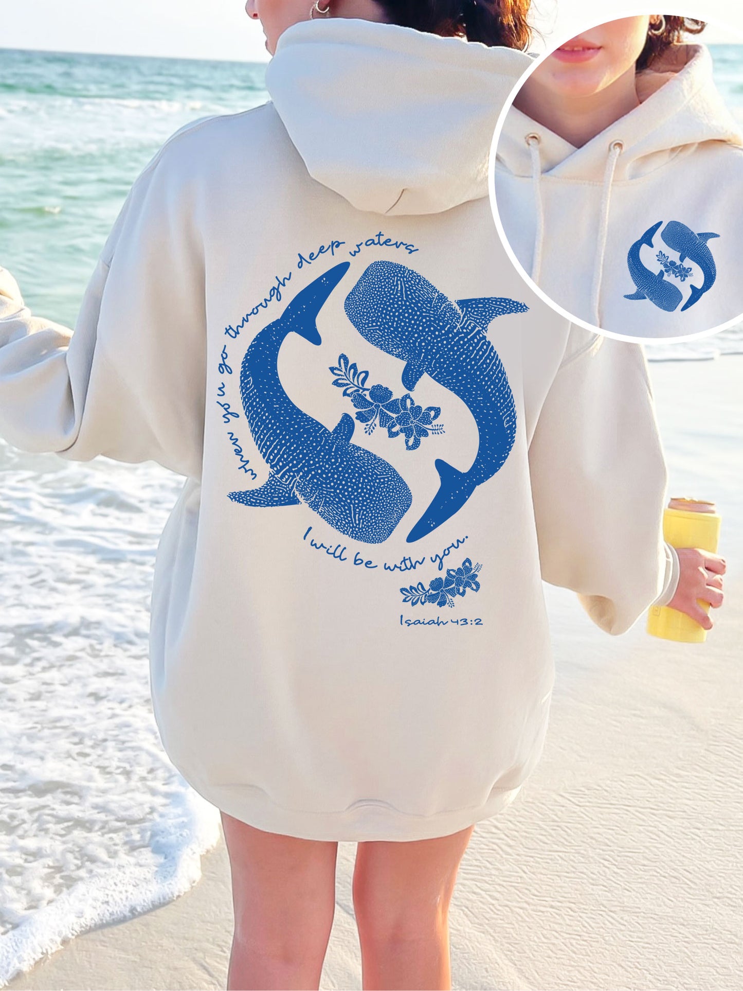 When You Go Through Deep Waters Christian Whale Shark Hoodie - DOUBLE SIDED