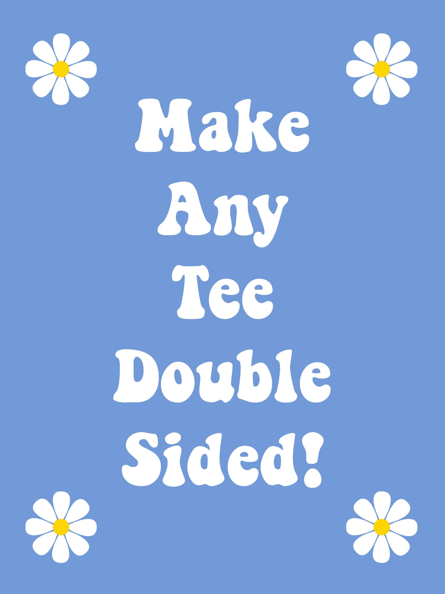 Make ANY Tshirt DOUBLE SIDED Upgrade