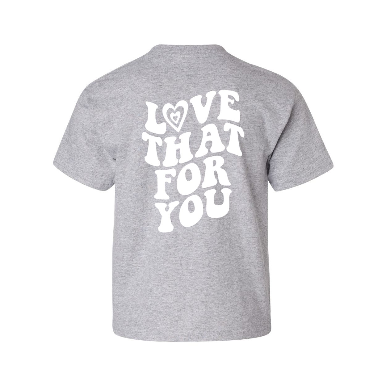 Kids Love That For You Gildan® Tshirt