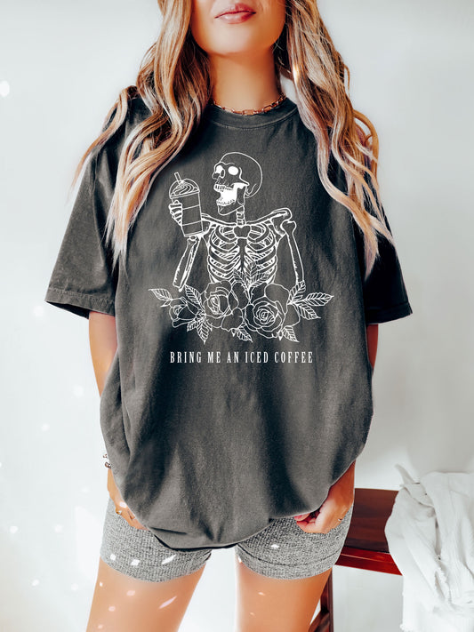 Bring Me An Iced Coffee Skeleton Comfort Colors® Tshirt