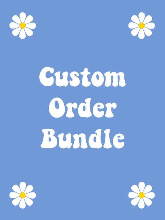 Custom Order Bundle