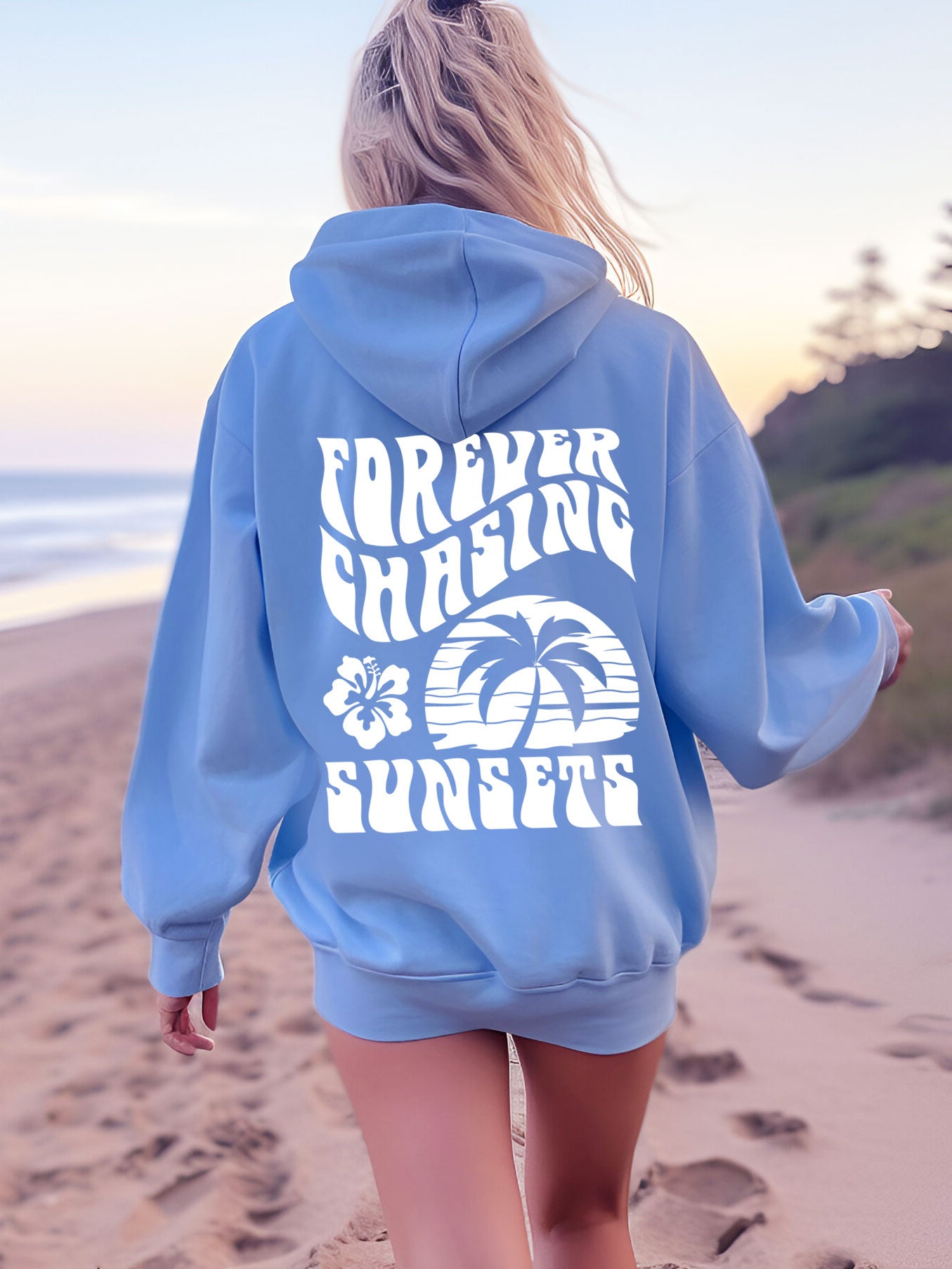 Forever Chasing Sunsets Hoodie - DOUBLE SIDED - New!