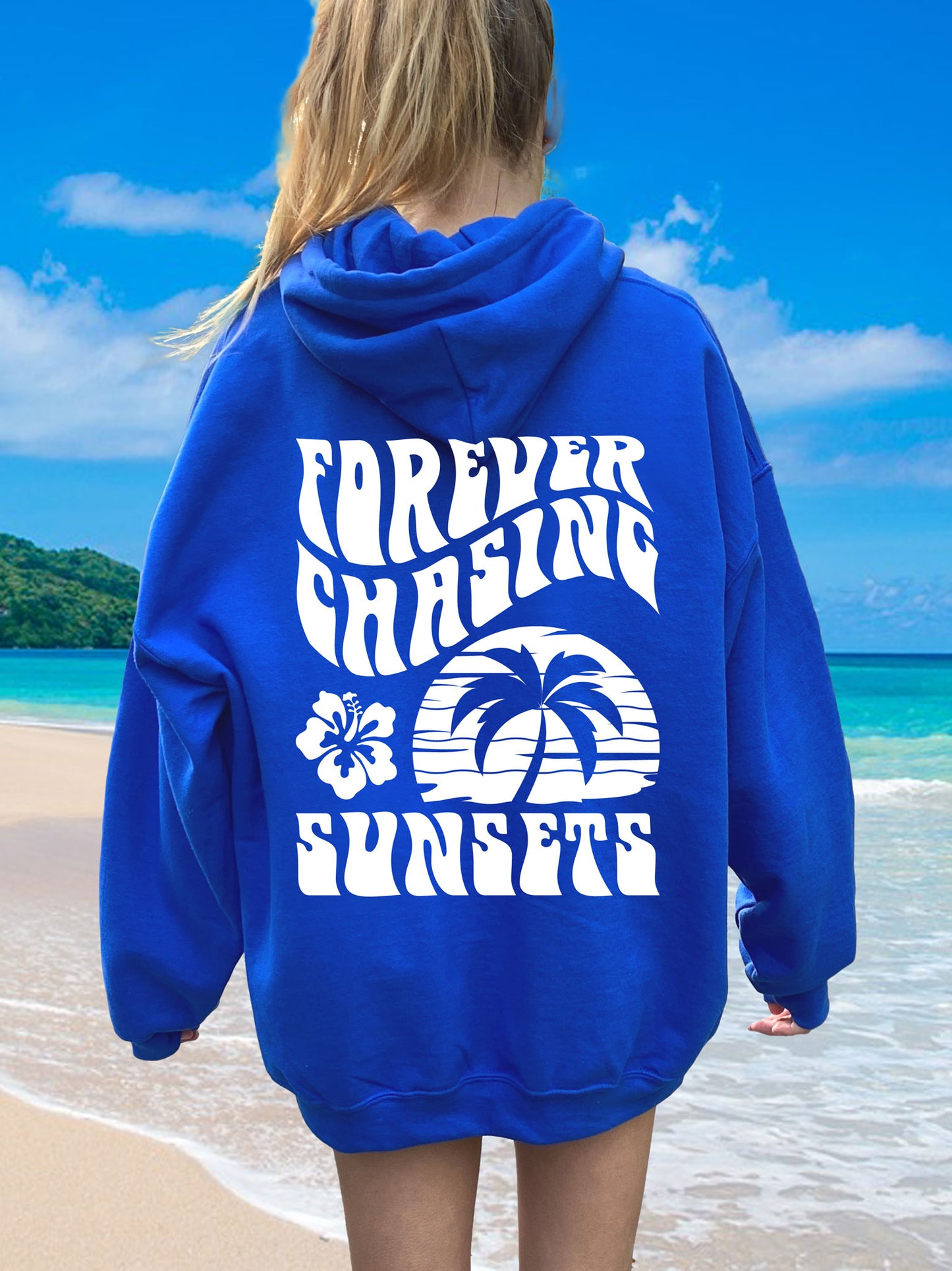 Forever Chasing Sunsets Hoodie - DOUBLE SIDED - New!