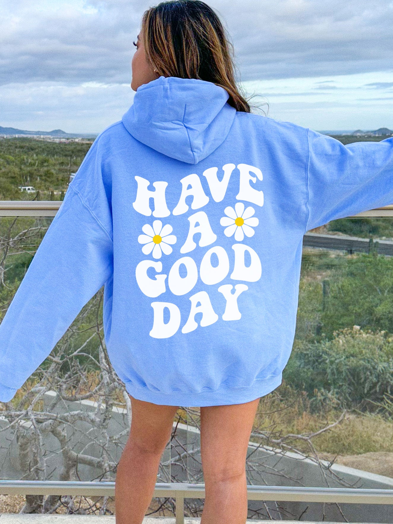 Have A Good Day Hoodie - DOUBLE SIDED - New!-Small-Carolina Blue-Meaningful Tees Shop