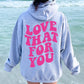 Love That For You Hoodie - Pink Ink - New!