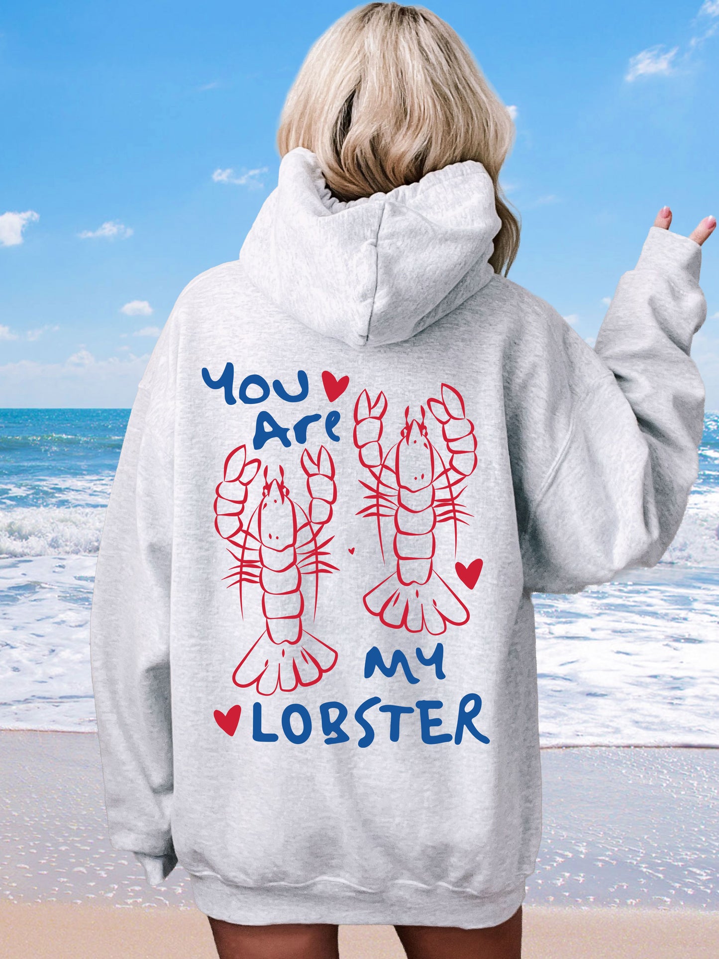 You Are My Lobster Hoodie