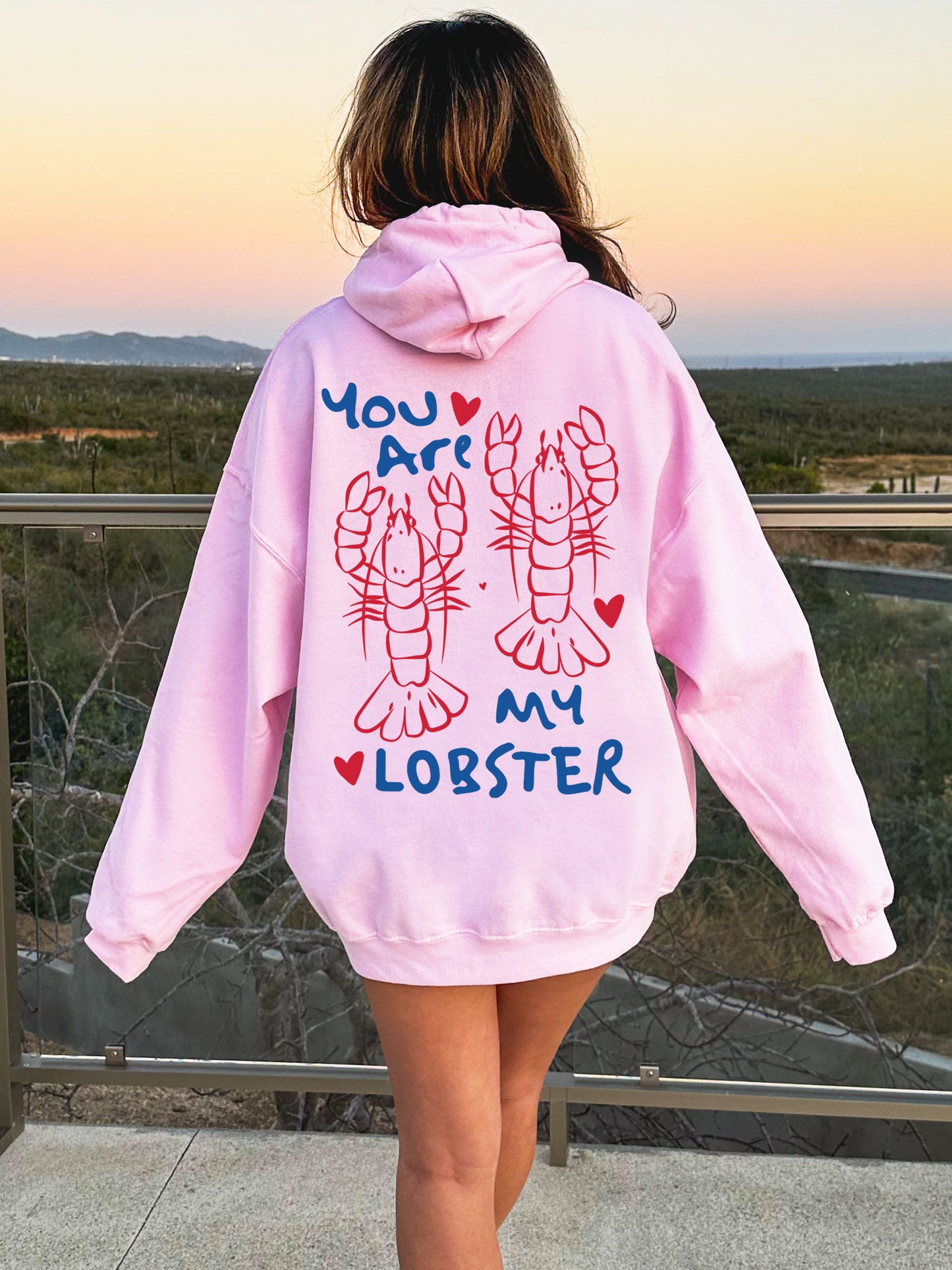 You Are My Lobster Hoodie
