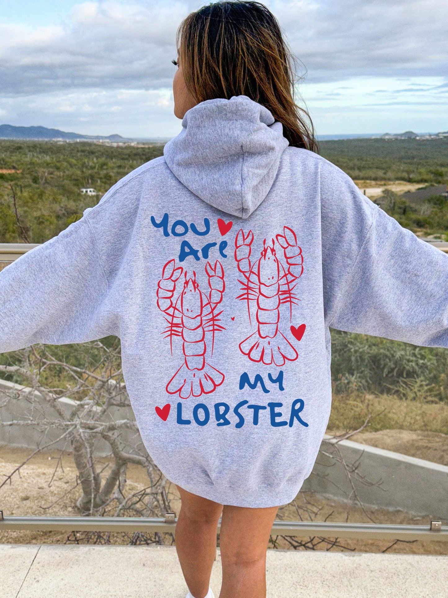 You Are My Lobster Hoodie