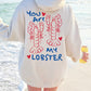 You Are My Lobster Hoodie