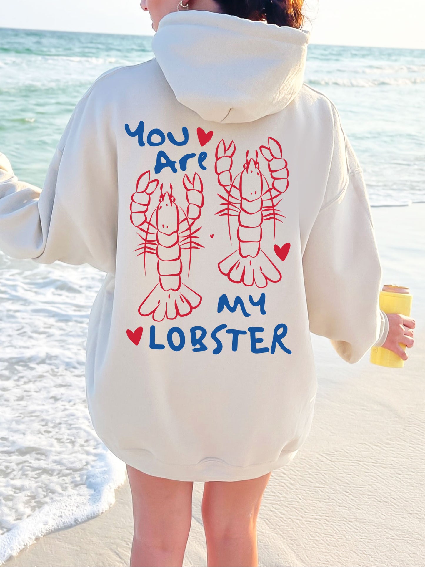 You Are My Lobster Hoodie