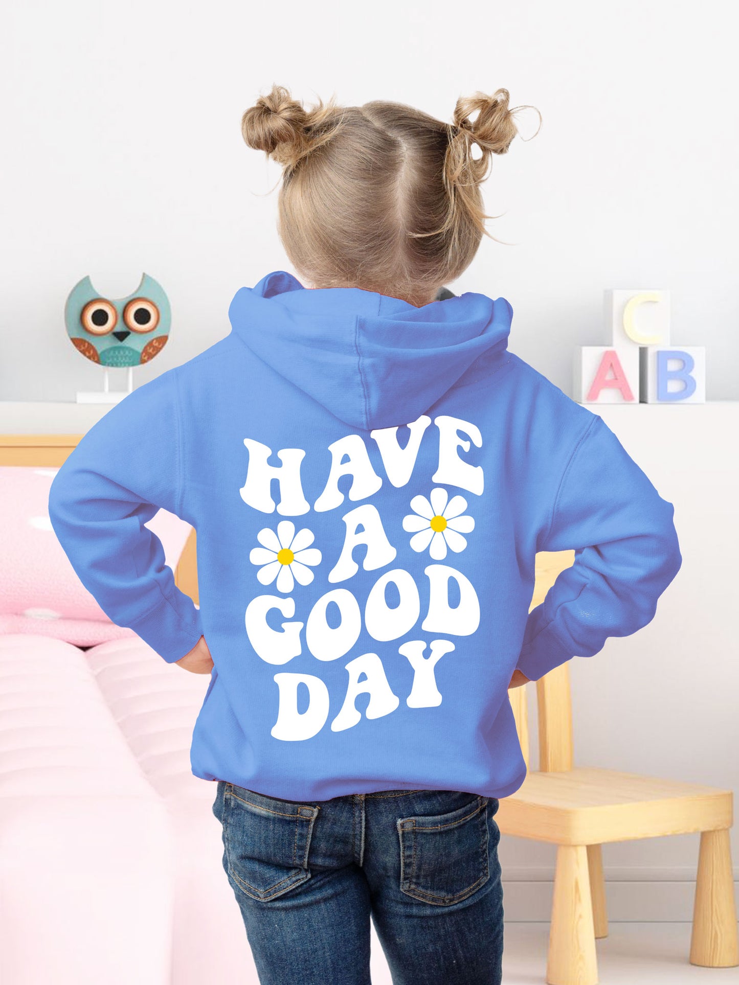 Kids Have A Good Day Hoodie - New!