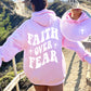 Faith Over Fear Hoodie - DOUBLE SIDED