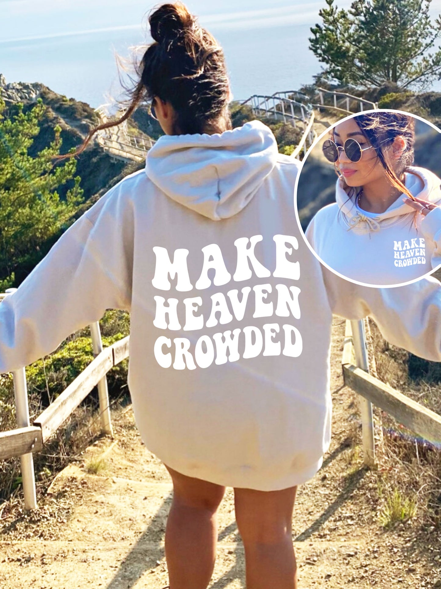 Make Heaven Crowded Christian Hoodie - DOUBLE SIDED