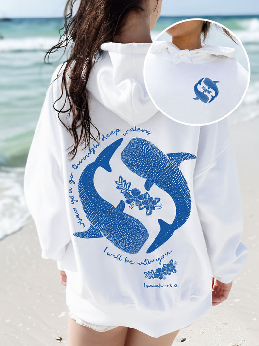 When You Go Through Deep Waters Christian Whale Shark Hoodie - DOUBLE SIDED