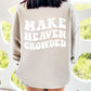 Make Heaven Crowded Crewneck Sweatshirt